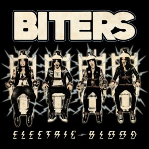 BITERS –ELECTRIC BLOOD